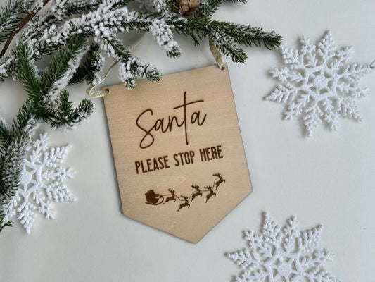 Wooden Santa Please Stop Here Banner